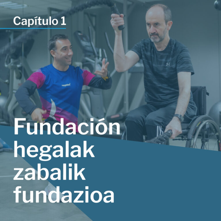 T1|E1 La Fundación Hegalak Zabalik