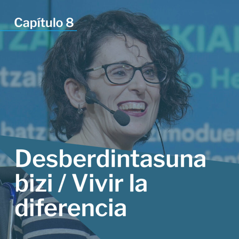 T1 / e8 vivir la diferencia / desberdintasuna bizi